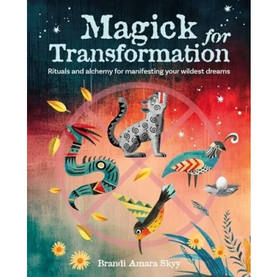Abbildung von Magick for Transformation: Rituals and alchemy manifesting your wildest dreams