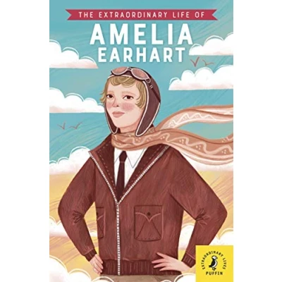 Abbildung von The Extraordinary Life of Amelia Earhart (Extraordinary Lives, 15)