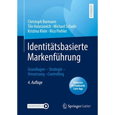Abbildung von Identitätsbasierte Markenführung: Grundlagen Strategie Umsetzung Controlling