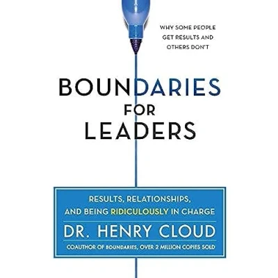Abbildung von Boundaries for Leaders: Results, Relationships, and Being Ridiculously in Charge