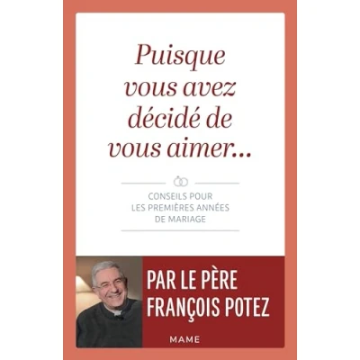Abbildung von Puisque vous avez décidé de aimer Conseils pour les premières années mariage