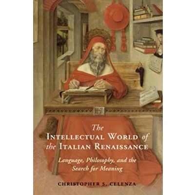 Abbildung von the Intellectual World of Italian Renaissance: Language, Philosophy, and Search for Meaning