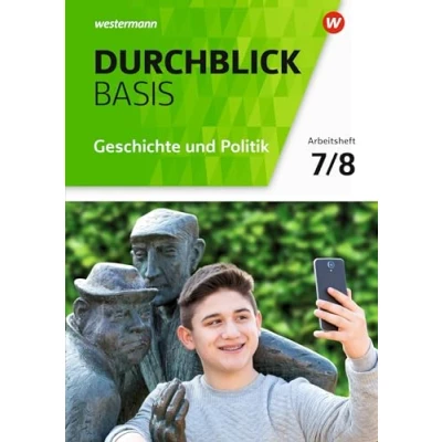 Abbildung von Durchblick Basis Geschichte und Politik Ausgabe 2018 für Niedersachsen: Arbeitsheft 7 / 8