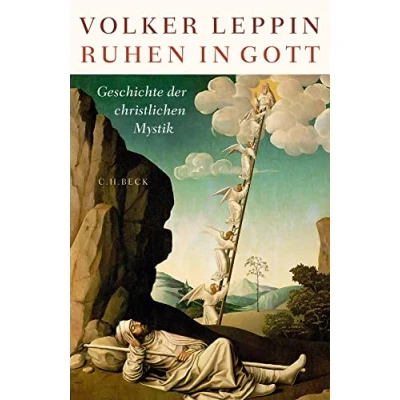 Abbildung von Ruhen in Gott: Eine Geschichte der christlichen Mystik