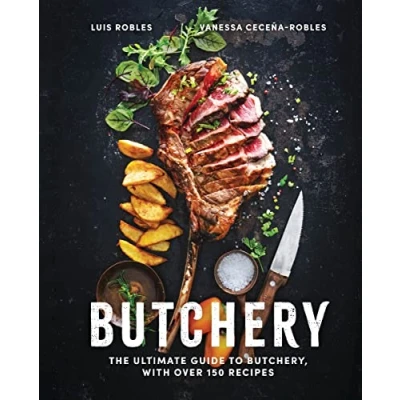 Abbildung von Butchery: The Ultimate Guide to Butchery and Over 100 Recipes