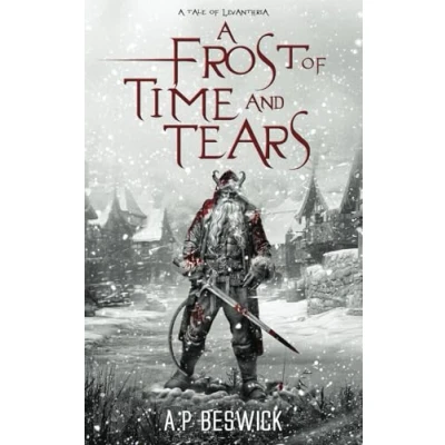 Abbildung von A Frost Of Time And Tears: Dark, Festive Retelling (The Levanthria Series)