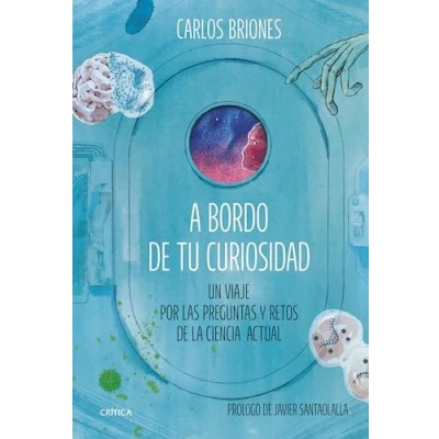 Abbildung von A bordo de tu curiosidad: Un viaje por las preguntas y retos la ciencia actual (Drakontos)