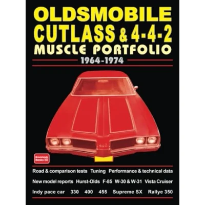 Abbildung von Oldsmobile Cutlass and 4 2 Muscle Portfolio 1964 1974: Road Test Book
