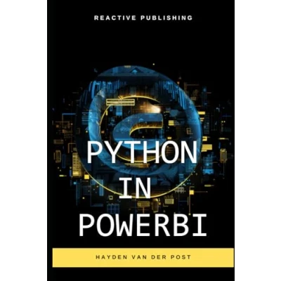 Abbildung von Python in Power BI: Unleash the of for Dynamic Data Analysis: A Comprehensive Guide to Visualization