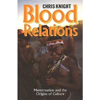 Abbildung von Blood Relations: Menstruation and the Origins of Culture