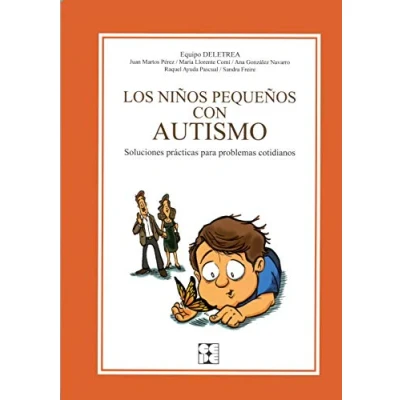 Abbildung von Los niños pequeños con autismo: Soluciones prácticas para problemas cotidianos. (Educación especial y dificultades de aprendizaje, Band 7)