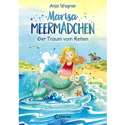 Abbildung von Marisa Meermädchen Der Traum vom Reiten: Für Mädchen ab 8 Jahre: Kinderbuch zum Vorlesen und ersten Selberlesen Kinder Jahre