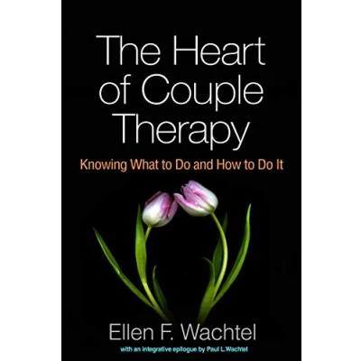 Abbildung von The Heart of Couple Therapy: Knowing What to Do and How It
