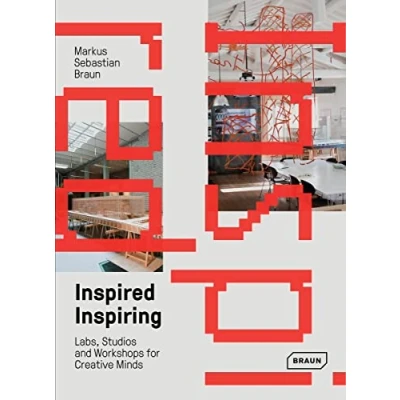 Abbildung von Inspired &amp; Inspiring: Labs, Studios and Workshops for Creative Minds
