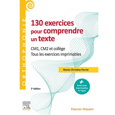 Abbildung von 130 exercices pour comprendre un texte: CM1 CM2, collège Tous les imprimables