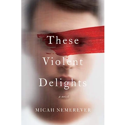 Abbildung von These Violent Delights: A Novel