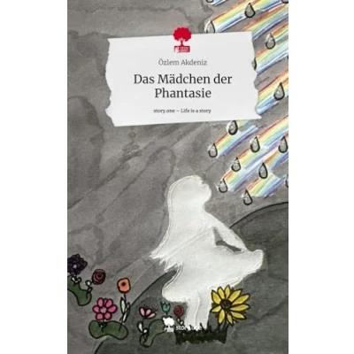Abbildung von Das Mädchen der Phantasie. Life is a Story story.one