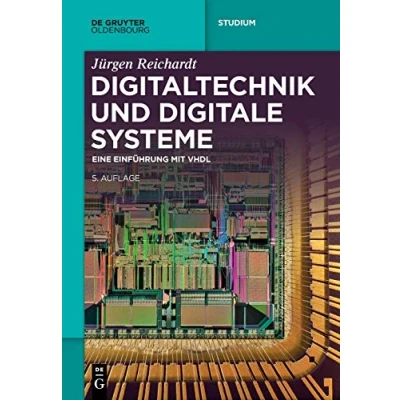Abbildung von Digitaltechnik und digitale Systeme: Eine Einführung mit VHDL (De Gruyter Studium)