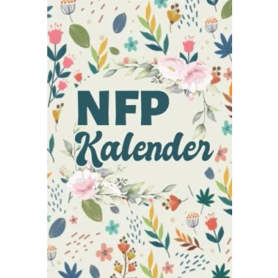 Abbildung von NFP Kalender: Natürliche Familienplanung mit der Methode 54 Zyklustabellen im kompakten A5 Format Zykluskalender zur Verhütung symptothermalen