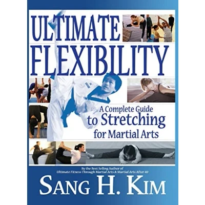 Abbildung von Ultimate Flexibility: A Complete Guide to Stretching for Martial Arts