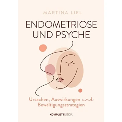 Abbildung von Endometriose und Psyche: Ursachen, Auswirkungen Bewältigungsstrategien