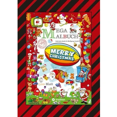 Abbildung von MEGA MALBUCH 300 SEITEN WUNDERBARE WEIHNACHTSMOTIVE WITZIGE THEMEN SANTA CLAUS SCHNEEMÄNNER TIERE: CHRISTMAS (MEGA MALBUCH: PIRATEN)
