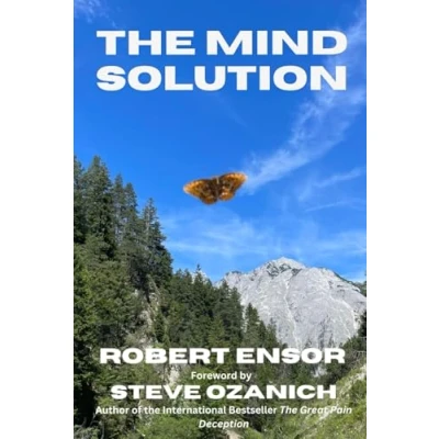 Abbildung von The Mind Solution: Healing TMS Pain with Doctor Sarno (The Mindbody Series, Band 1)