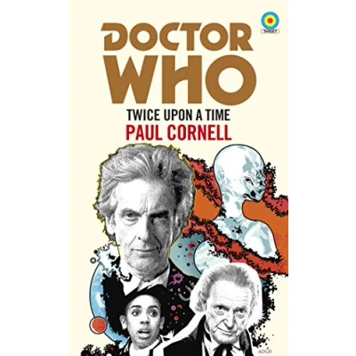Abbildung von Doctor Who: Twice Upon a Time (Target Collection): 12th Novelisation (Doctor Target Collection)
