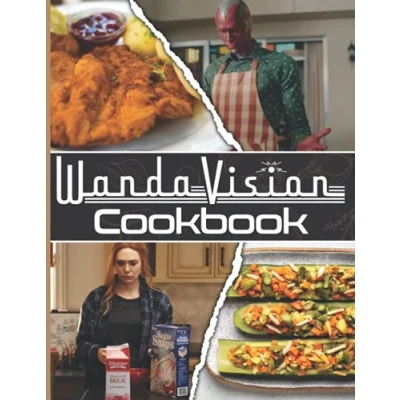 Abbildung von Wandavision Cookbook: Feel Good Recipes To Live Deliciously Wellness And Healing