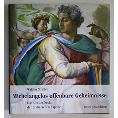 Abbildung von Michelangelos offenbare Geheimnisse: Das Deckenfresko der Sixtinischen Kapelle