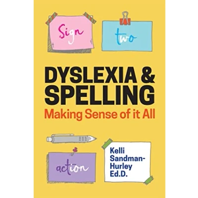 Abbildung von Dyslexia and Spelling: Making Sense of It All