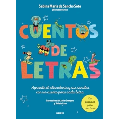 Abbildung von Cuentos de letras. la a Z: Aprende el abecedario y sus sonidos con un cuento para cada letra (Peques)