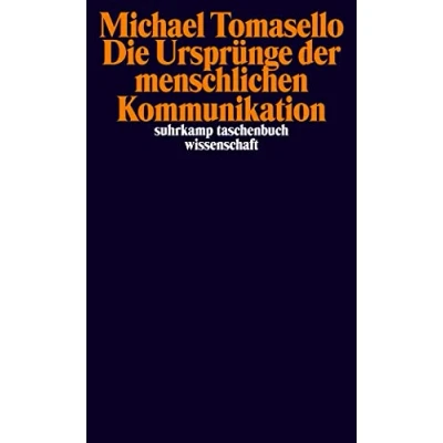 Abbildung von Die Ursprünge der menschlichen Kommunikation (suhrkamp taschenbuch wissenschaft)