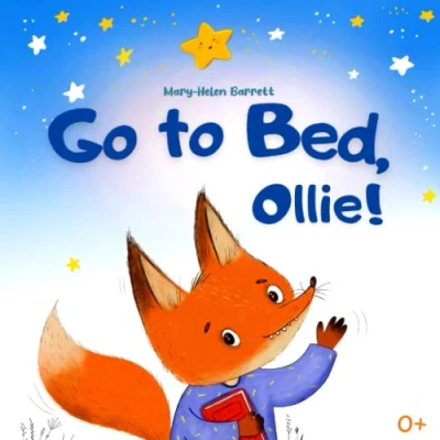 Abbildung von Go to Bed, Ollie: Bedtime Picture Book for Children (That Helps Fall Asleep Fast)