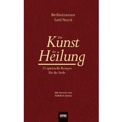 Abbildung von die Kunst der Heilung: 25 spirituelle Rezepte für Seele