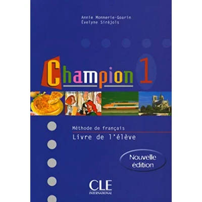 Abbildung von Champion, Methode de francais, Pt.1 : Livre l&#039; eleveChampion 1 Méthode français l&#039;élève: l&#039;eleve