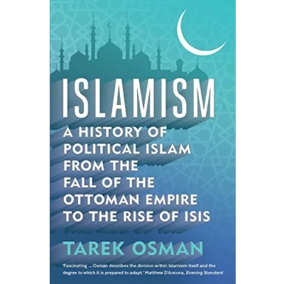 Abbildung von Islamism: A History of Political Islam from the Fall Ottoman Empire to Rise ISIS