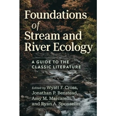 Abbildung von Foundations of Stream and River Ecology: A Guide to the Classic Literature