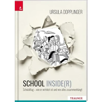 Abbildung von SCHOOL INSIDE(R). Schulalltag wie er wirklich ist und alles zusammenhängt