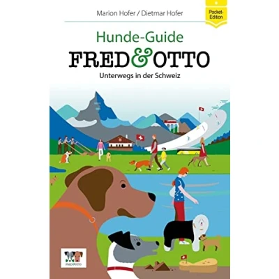 Abbildung von FRED &amp; OTTO unterwegs in der Schweiz: Hunde Guide (Hunde Guides)
