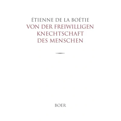 Abbildung von von der freiwilligen Knechtschaft des Menschen: Ins Deutsche übertragen Gustav Landauer