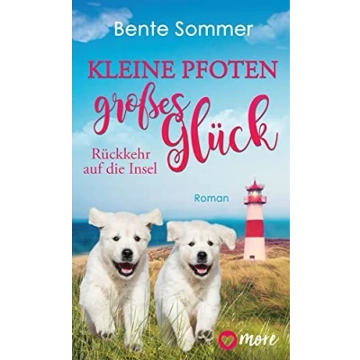Abbildung von Kleine Pfoten, großes Glück Rückkehr auf die Insel: Roman (Inseltierarzt Dr. Breden, Band 1)