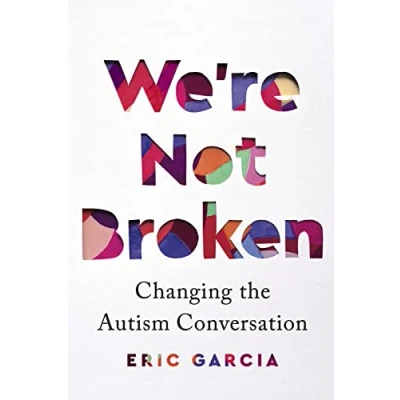 Abbildung von We&#039;re Not Broken: Changing the Autism Conversation