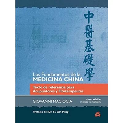 Abbildung von Los fundamentos de la medicina china : texto referencia para acupuntores y fitoterapeutas (Salud natural)