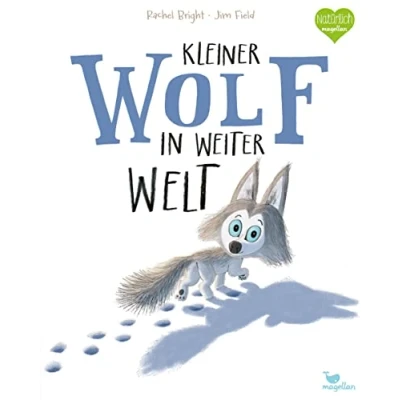 Abbildung von Kleiner Wolf in weiter Welt: Ein Bilderbuch für Kinder ab 3 Jahren über Hilfsbereitschaft und Mut (Bright/Field Bilderbücher)