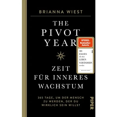 Abbildung von The Pivot Year Zeit für inneres Wachstum: 365 Tage, um der Mensch zu werden, du wirklich sein willst