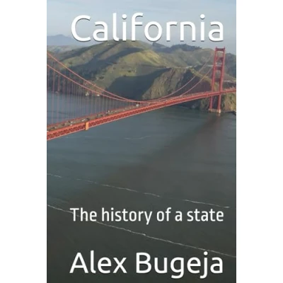 Abbildung von California: The history of a state