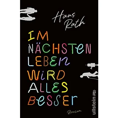 Abbildung von Im nächsten Leben wird alles besser: Roman Humorvoll und federleicht: Der neue Bestseller von Hans Rath
