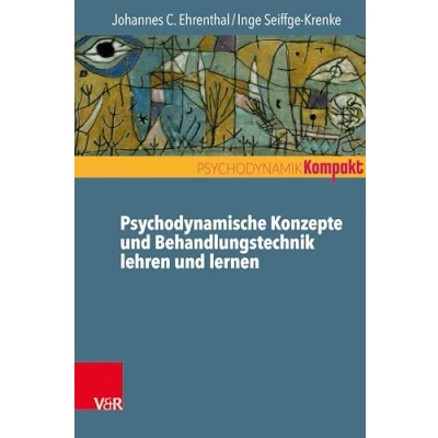 Abbildung von Psychodynamische Konzepte und Behandlungstechnik lehren lernen (Psychodynamik kompakt)