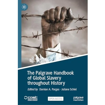 Abbildung von The Palgrave Handbook of Global Slavery throughout History